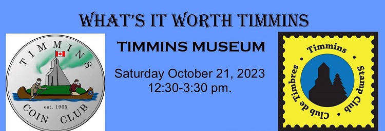 Get coins, bills and stamps evaluated this Saturday at the Timmins Museum